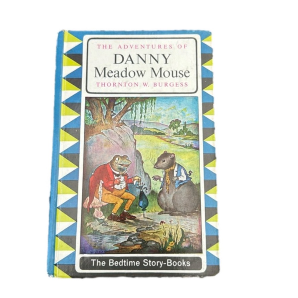 The Adventures of Danny Meadow Mouse Thornton & Burgess Vintage 1964